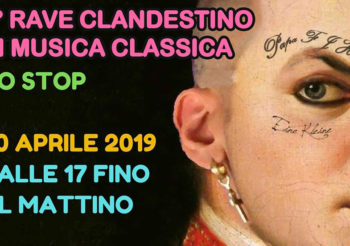 2° Rave Clandestino di Musica Classica